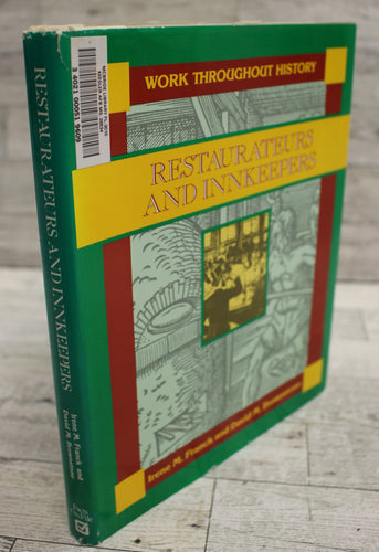 Restaurateurs and Innkeepers by Irene M. Franck & David M. Brownstone