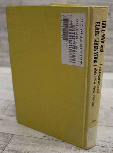 Black Liberation - Thomas J. Noer - United States & White Rule in Africa