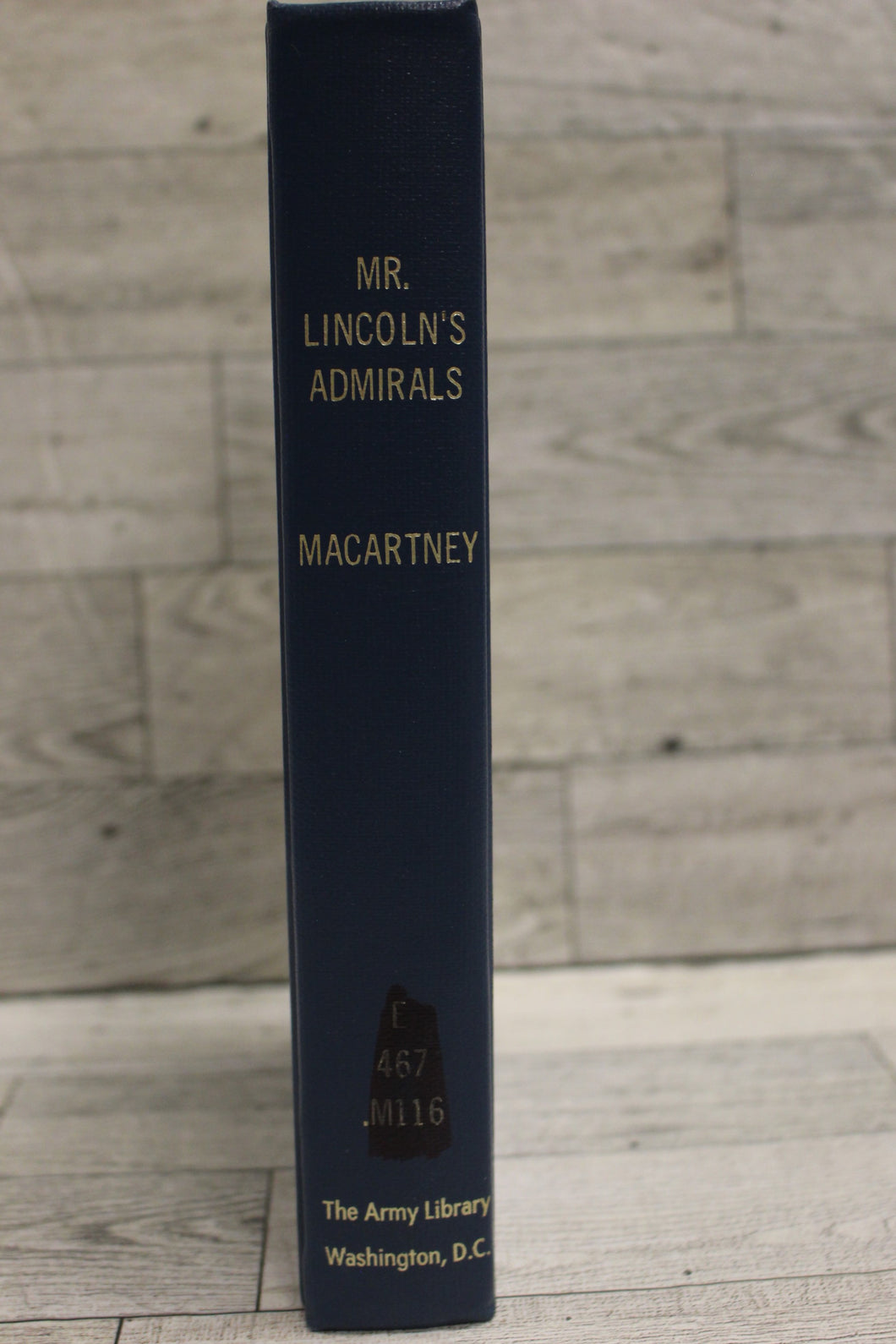 Mr. Lincoln's Admirals by MacCartney - Used