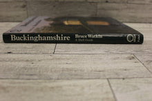 Load image into Gallery viewer, Buckinghamshire - A Shell Guide - By Bruce Watkin - Used