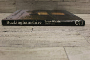 Buckinghamshire - A Shell Guide - By Bruce Watkin - Used