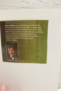 Macedonia - Warlords and Rebels in the Balkans - By John Phillips - Used