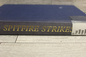 Spitfire Strikes: A New Zealand Fighter Pilot's Story by Johnnie Houlton - Used