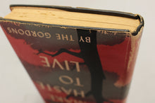 Load image into Gallery viewer, 1950 Make Haste To Live by The Gordons - A Crime Club Selection - First Edition