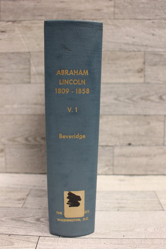 Abraham Lincoln 1809 - 1858 - By Albert Beveridge - Used
