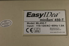 Load image into Gallery viewer, Easy IDea Minilam 450-T - Used