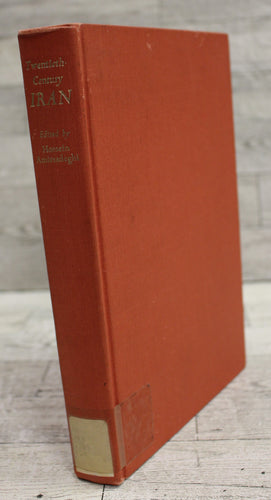 Twentieth-Century Iran - Hossein Amirsadeghi