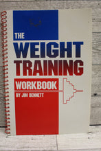 Load image into Gallery viewer, The Weight Training Workbook by Jim Bennett - Used