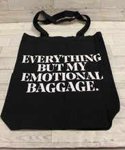 Load image into Gallery viewer, Everything But My Emotional Baggage Canvas Tote Bag - New