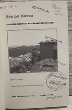 Load image into Gallery viewer, Eye on Korea - James V. Young - Insider Account of Korean-American Relations