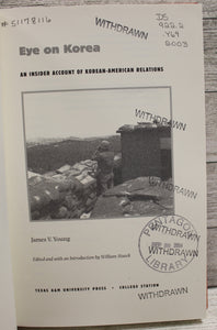 Eye on Korea - James V. Young - Insider Account of Korean-American Relations