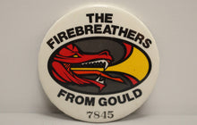 Load image into Gallery viewer, The Firebreathers From Gould 7845 Pin Button - Used