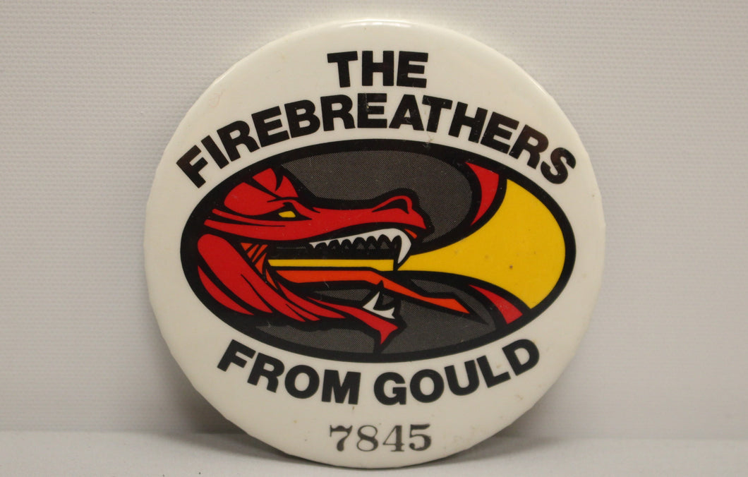 The Firebreathers From Gould 7845 Pin Button - Used