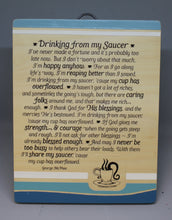 Load image into Gallery viewer, Drinking from My Saucer by George McFee Sign Plaque Wall Hanging - Used