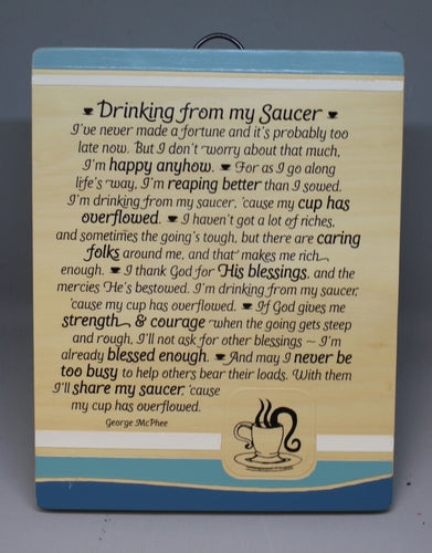 Drinking from My Saucer by George McFee Sign Plaque Wall Hanging - Used