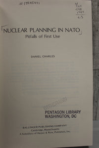 Nuclear Planning in Nato - Daniel Charles - Pitfalls of First Use