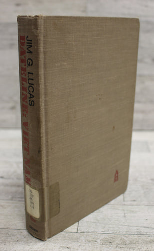 Dateline: Viet Nam by Jim G. Lucas