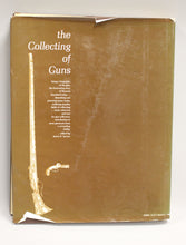 Load image into Gallery viewer, The Collecting of Guns - Hardcover - James E. Serven
