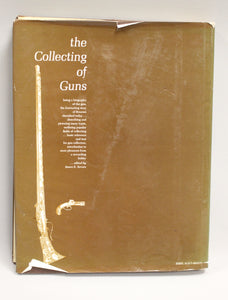 The Collecting of Guns - Hardcover - James E. Serven