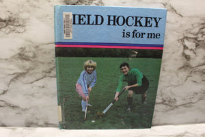 Field Hockey Is For Me - Sports For Me Books - Used
