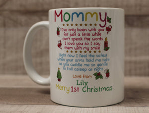 Mommy I've Only Been With You For Just A Little While Coffee Cup - 1st Christmas
