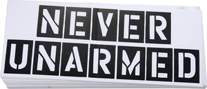 Never Unarmed Bumper Sticker - 10.75" x 4.25"