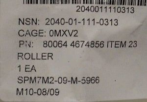 Roller, PN 400-4674856 Item 23, NSN 2040-01-111-0313, new
