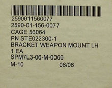 Load image into Gallery viewer, Left Hand Weapon Mounting Bracket, 2590-01-156-0077, Steel