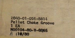 Choke Groove Pellet, NSN 2040-01-095-8814, PN 055509-3, 933B055509-3, New