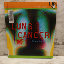 Load image into Gallery viewer, Lung Cancer - Health Alert - By Marlene Brill - Used