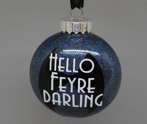 ACOTAR Hello Feyre Darling Christmas Ornament - Rhysand Velaris Funny - Handmade