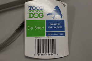 De-Shed Shed Blade for Your Dog - E345YG - New