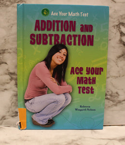 Addition & Subtraction Ace Your Math Test - By Rebecca Wingard-Nelson - Used
