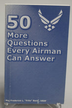 Load image into Gallery viewer, US Air Force &quot;50 More Questions Every Airman Can Answer&quot; Book