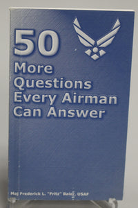 US Air Force "50 More Questions Every Airman Can Answer" Book