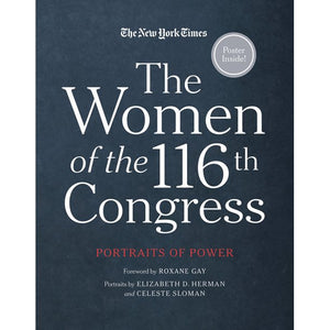 Women of the 116th Congress: Portraits of Power - New York Times Hardcover - New