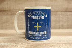 Sweden Forever Swedish Blood Runs Through My Veins Coffee Mug Cup -New