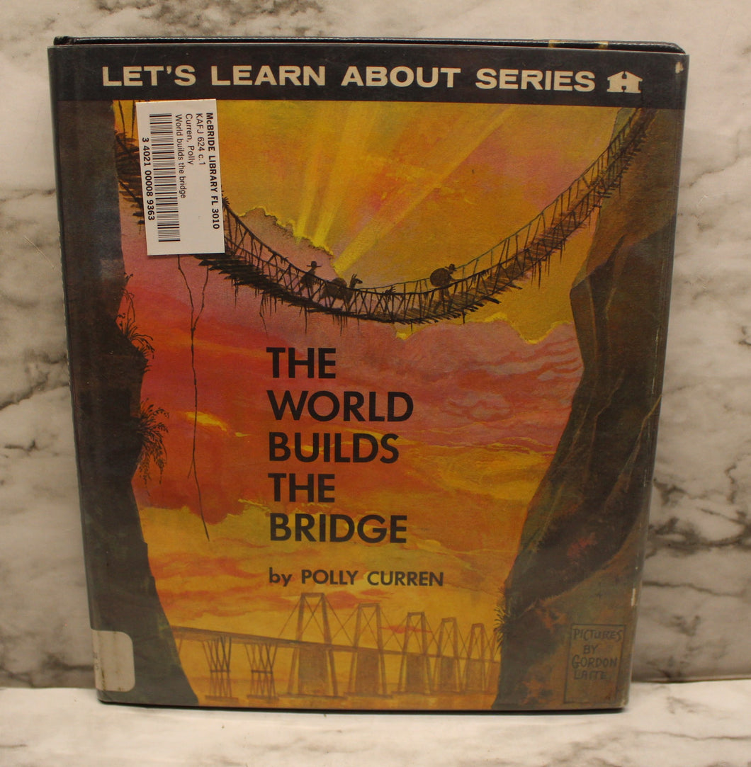 The World Builds The Bridge - By Polly Curren