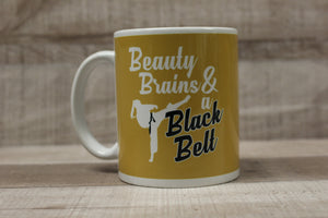 Beauty Brains and A Black Belt Coffee Mug -New