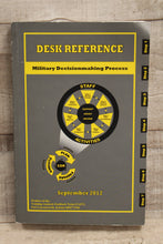 Load image into Gallery viewer, US Military Decision Making Process Desk Reference -Used
