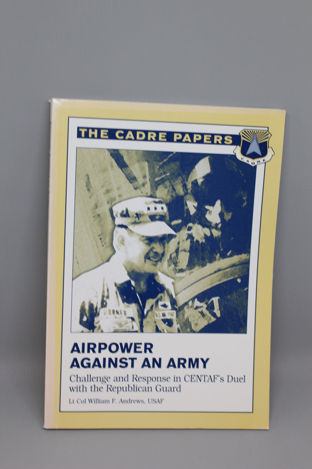 The Cadre Papers: Airpower Against an Army