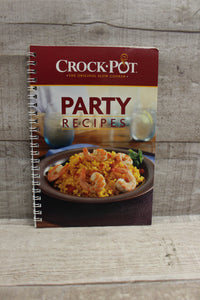 Crock Pot The Original Slow Cooker: Party Recipes Book -Used