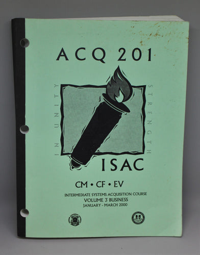 ACQ 201 ISAC, Intermediate Systems Acquisition Course, Jan - March 2000, Vol 3