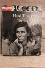 Load image into Gallery viewer, Our American Century Hard Times The 30&#39;s -Used