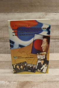 Turning Point : Democratic Consolidation in the ROK