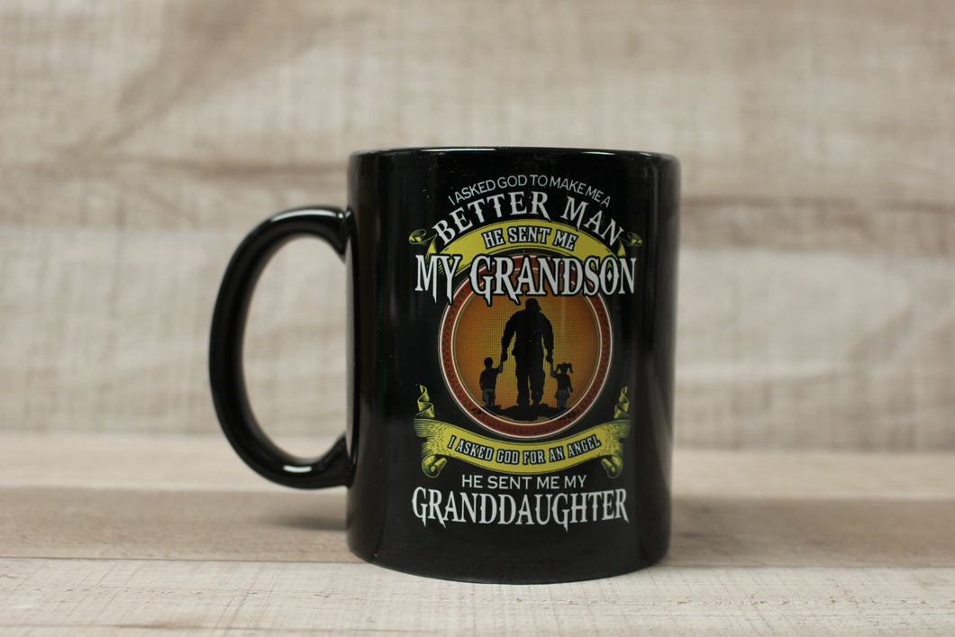 I Asked God To Make Me A Better Man And Angel Grandkids Coffee Mug Cup -New