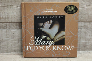 Mary Did You Know? By Mark Lowry -New