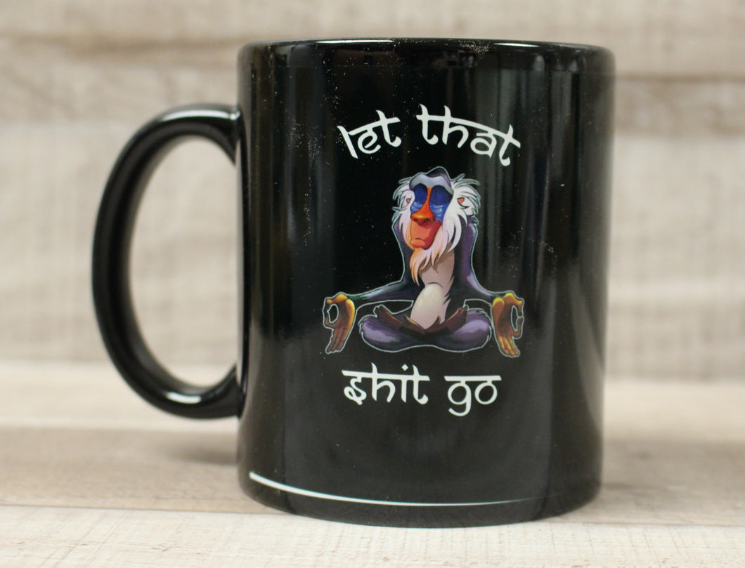 Let That Sh*t Go Lion King Coffee Mug Cup -New