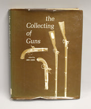 Load image into Gallery viewer, The Collecting of Guns - Hardcover - James E. Serven