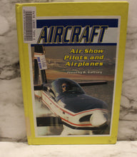 Load image into Gallery viewer, Aircraft - Air Show Pilots and Airplanes - By Timothy Gaffney - Used